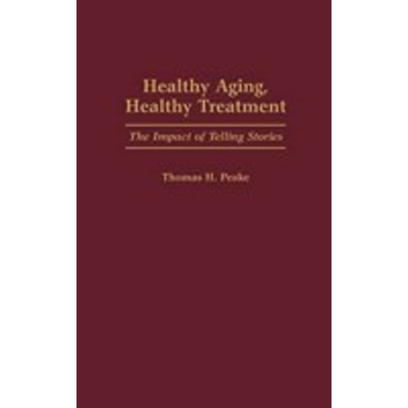 healthy aging, healthy treatment: the impact of telling stories