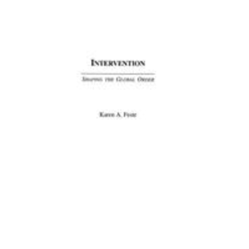 intervention: shaping the global order