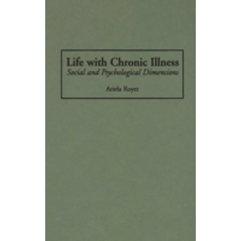 life with chronic illness: social and psychological dimensions