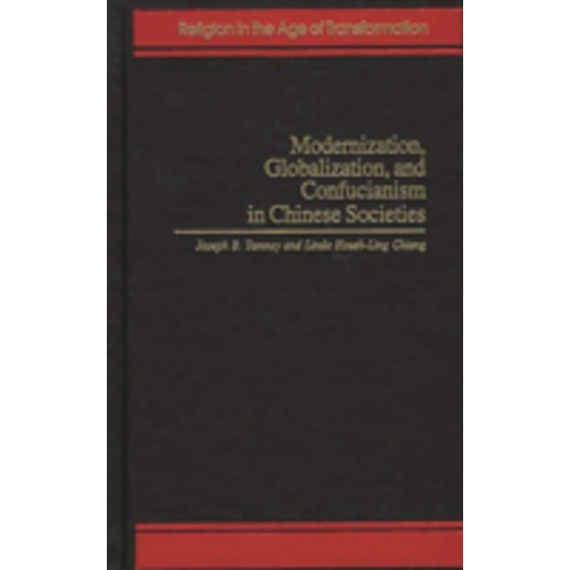 modernization, globalization, and confucianism in chinese societies
