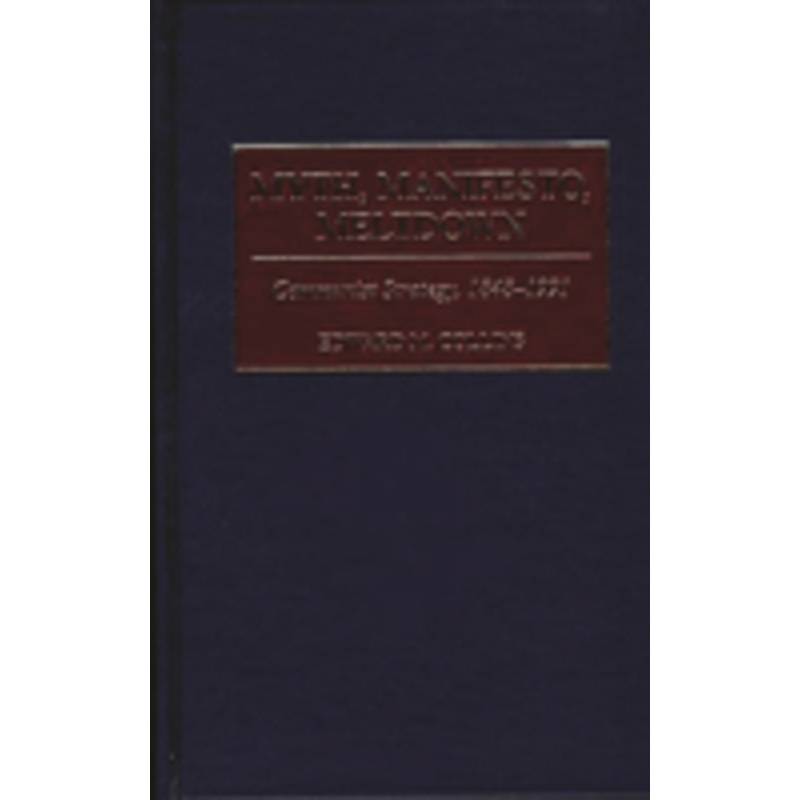 myth, manifesto, meltdown: communist strategy, 1848-1991