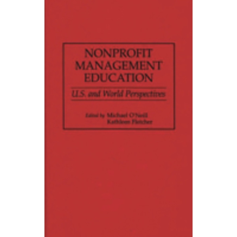 nonprofit management education: u.s. and world perspectives