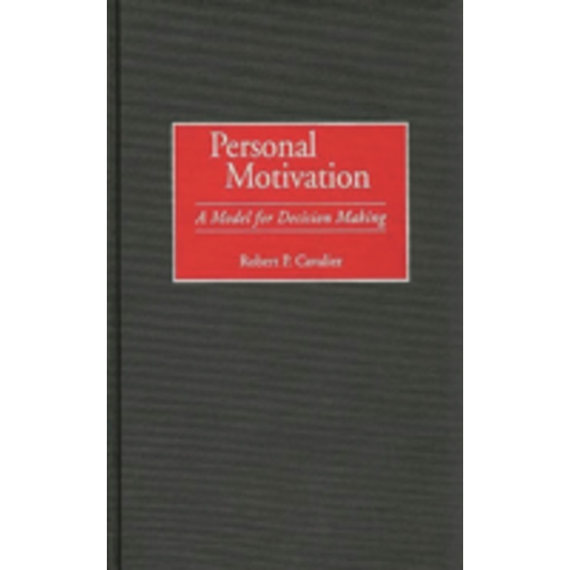 personal motivation: a model for decision making