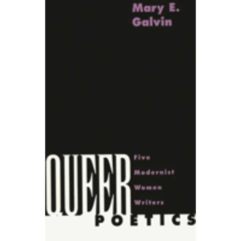 queer poetics: five modernist women writers