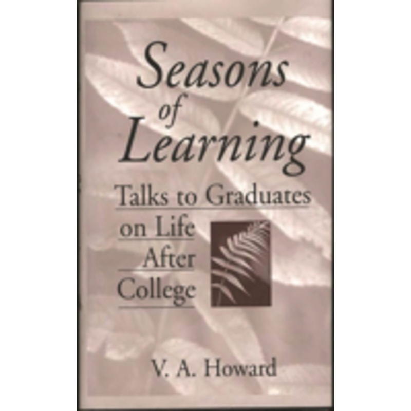 seasons of learning: talks to graduates on life after college