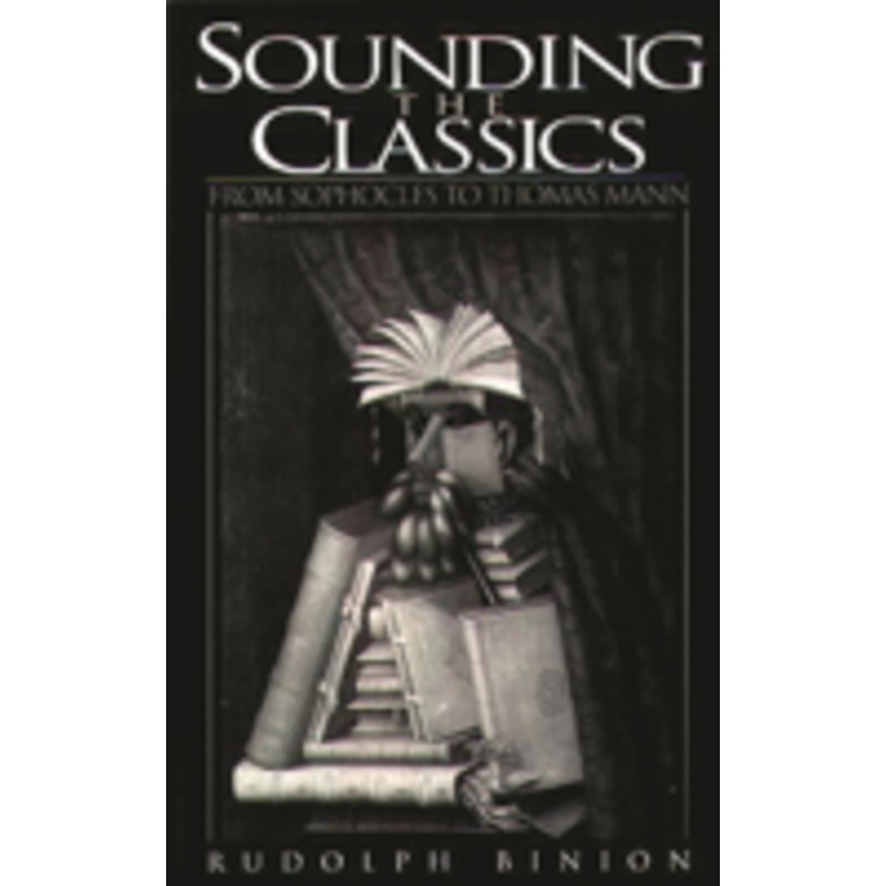 sounding the classics: from sophocles to thomas mann