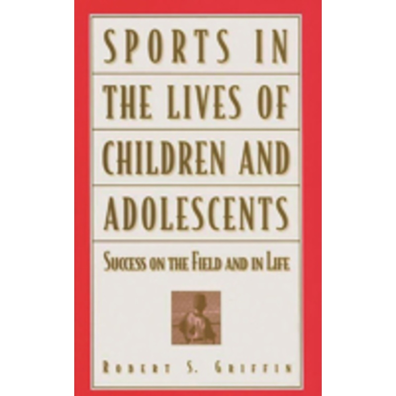 sports in the lives of children and adolescents: success on the field and in life