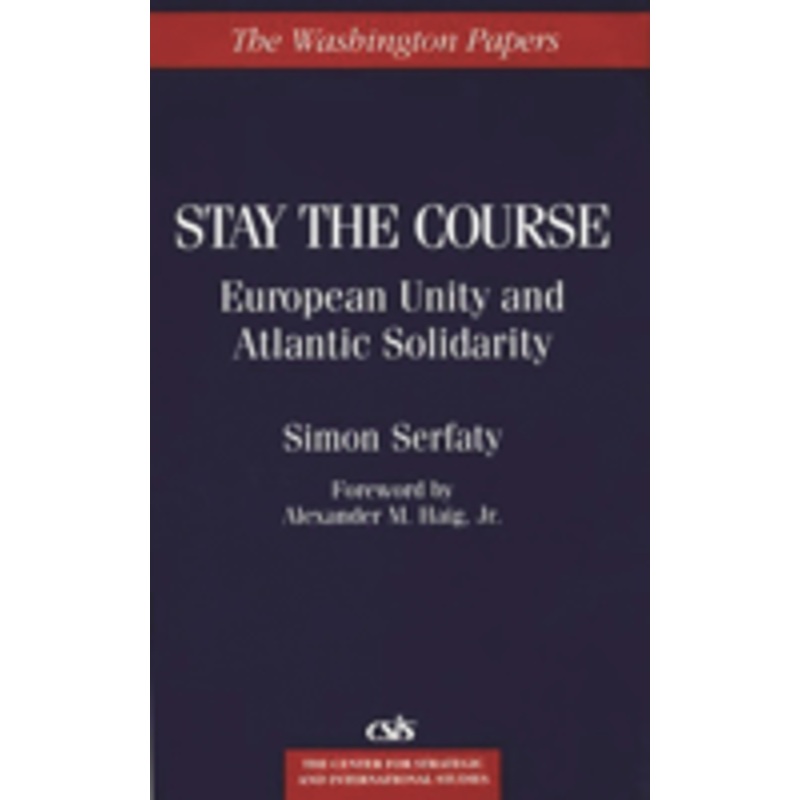 stay the course: european unity and atlantic solidarity