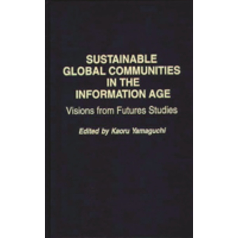 sustainable global communities in the information age