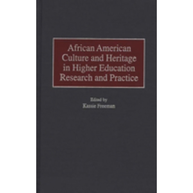 african american culture and heritage in higher education research and practice