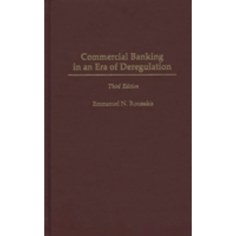 commercial banking in an era of deregulation