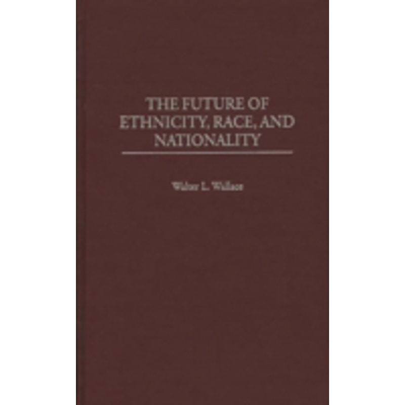 future of ethnicity, race, and nationality