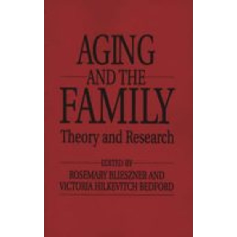 handbook of aging and the family: theory and research