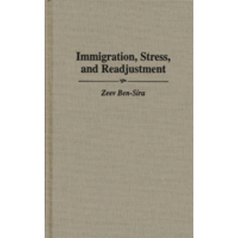 immigration, stress, and readjustment