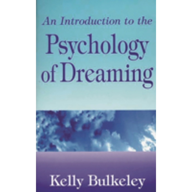 introduction to the psychology of dreaming