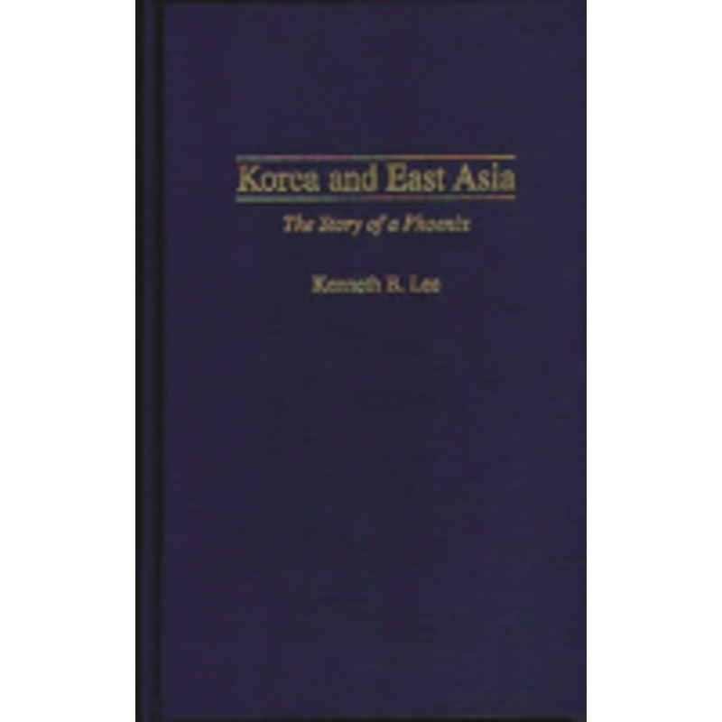 korea and east asia: the story of a phoenix