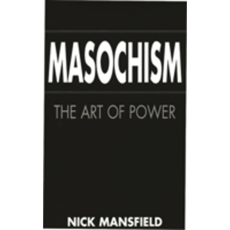 masochism: the art of power