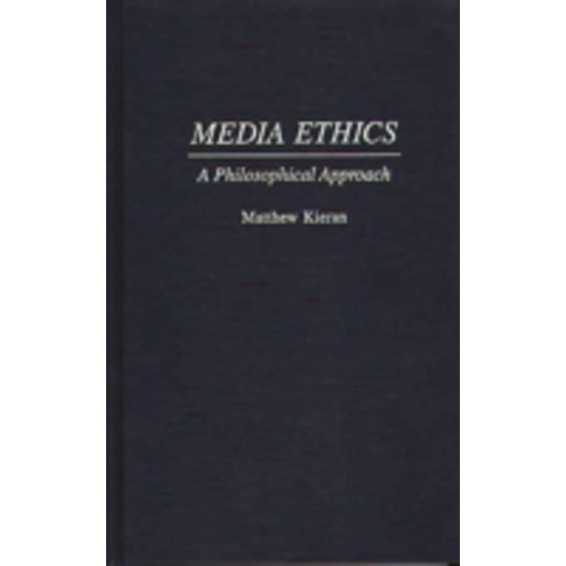 media ethics: a philosophical approach