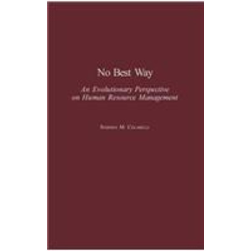 no best way: an evolutionary perspective on human resource management