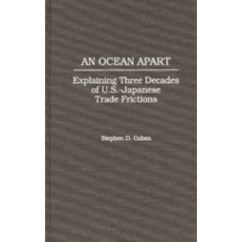 ocean apart: explaining three decades of u.s.-japanese trade frictions