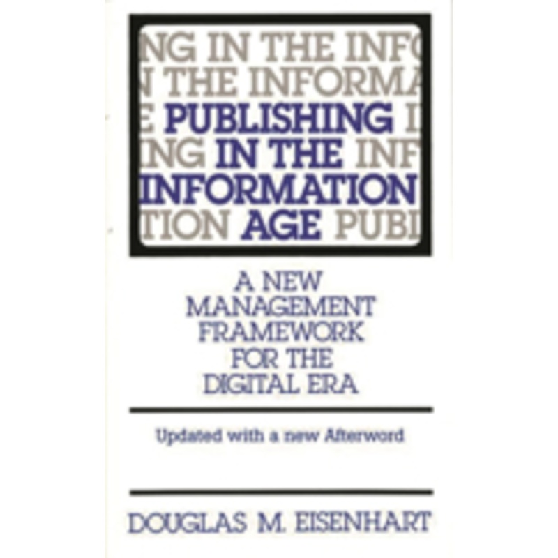 publishing in the information age: a new management framework for the digital era