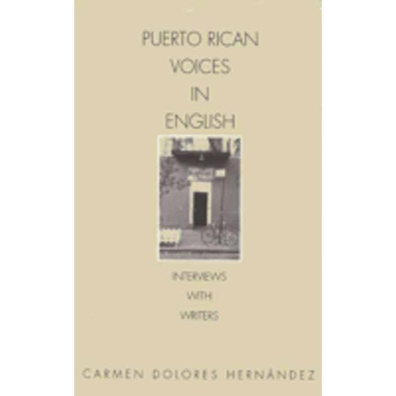 puerto rican voices in english: interviews with writers