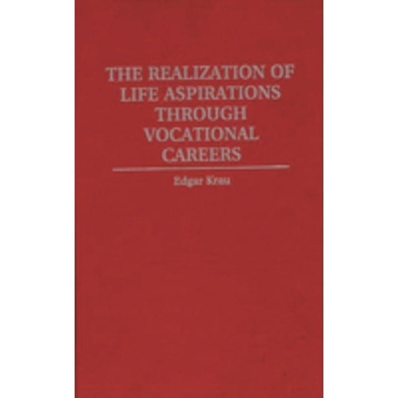 realization of life aspirations through vocational careers