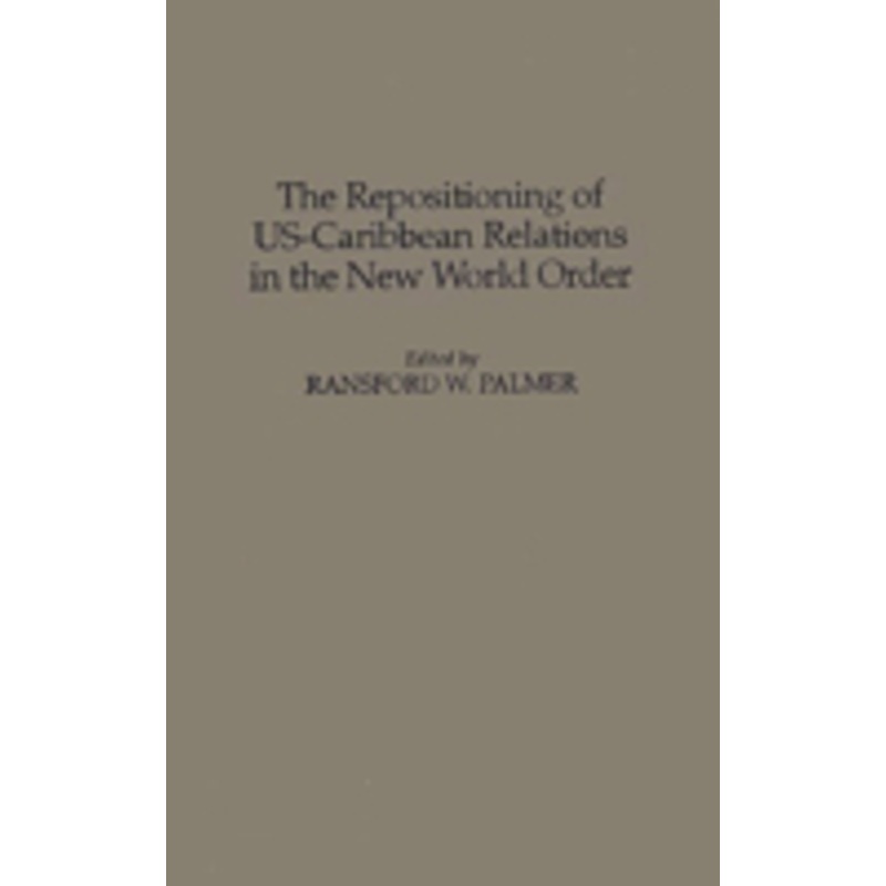 repositioning of us-caribbean relations in the new world order