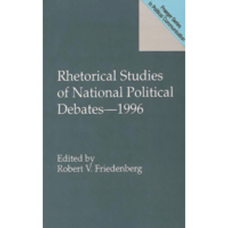 rhetorical studies of national political debates–1996
