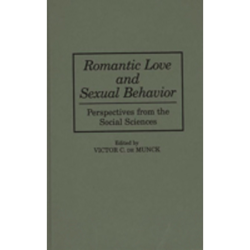 romantic love and sexual behavior: perspectives from the social sciences