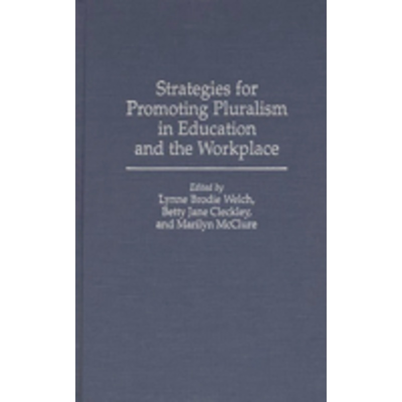strategies for promoting pluralism in education and the workplace