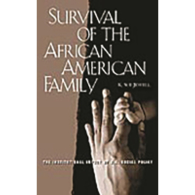 survival of the african american family: the institutional impact of u.s. social policy