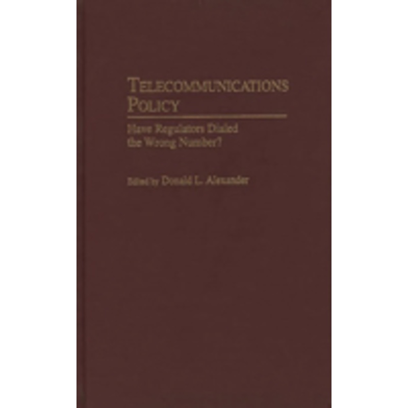 telecommunications policy: have regulators dialed the wrong number?