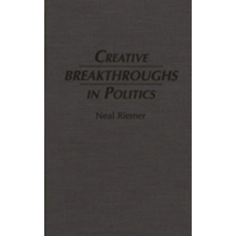 creative breakthroughs in politics