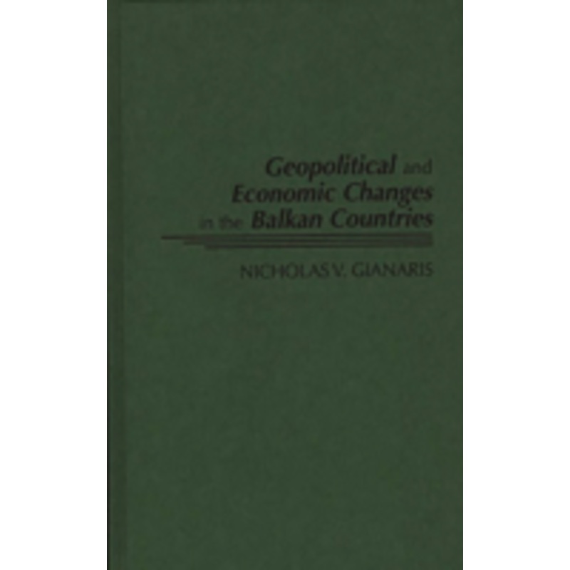 geopolitical and economic changes in the balkan countries