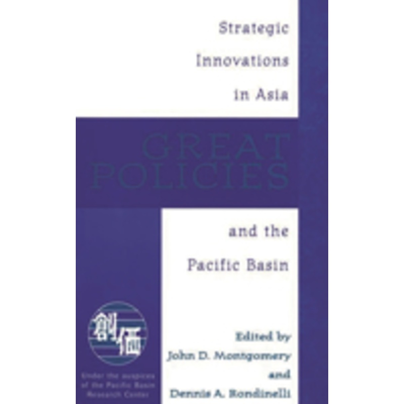 great policies: strategic innovations in asia and the pacific basin