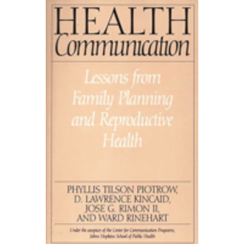 health communication: lessons from family planning and reproductive health