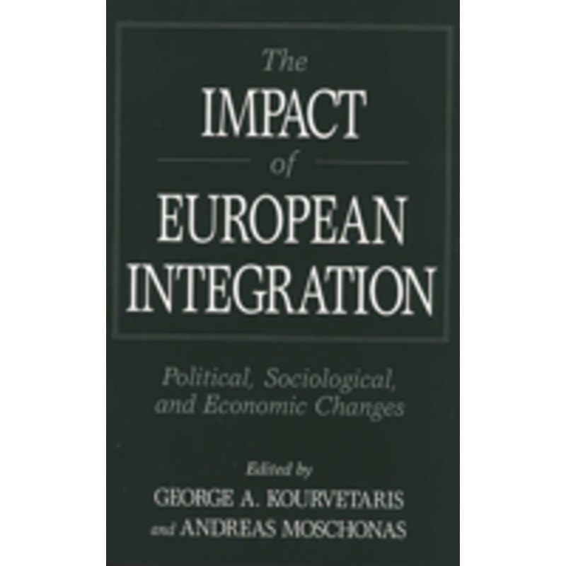 impact of european integration: political, sociological, and economic changes