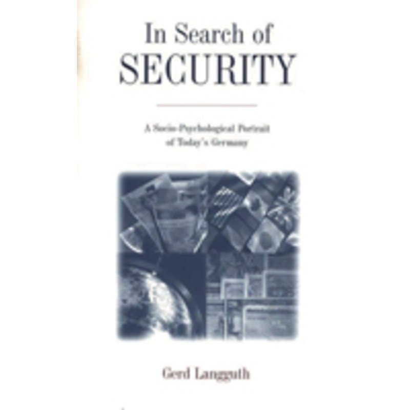in search of security: a socio-psychological portrait of today’s germany