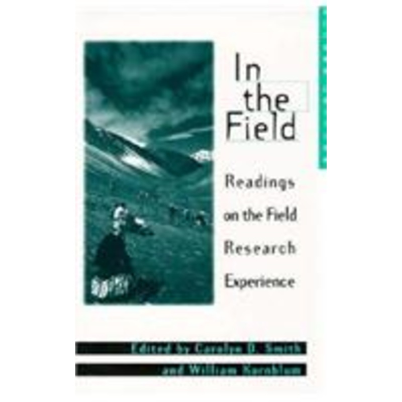 in the field: readings on the field research experience