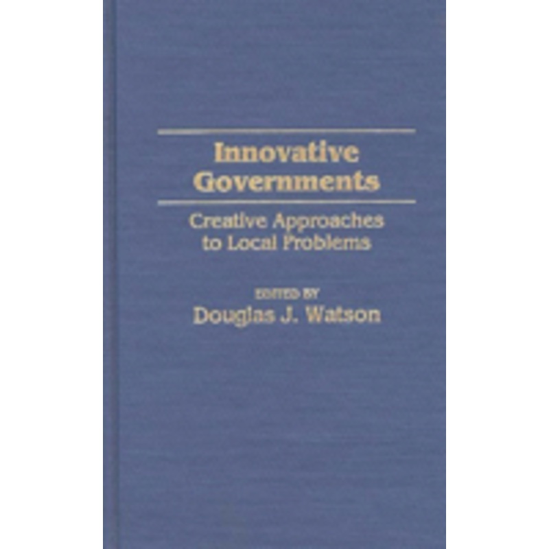 innovative governments: creative approaches to local problems