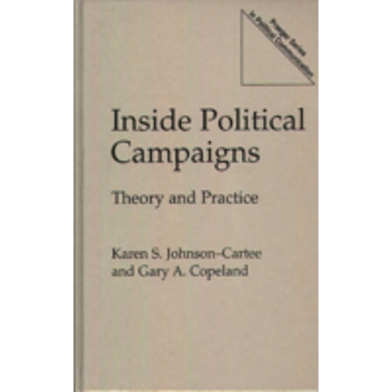 inside political campaigns: theory and practice