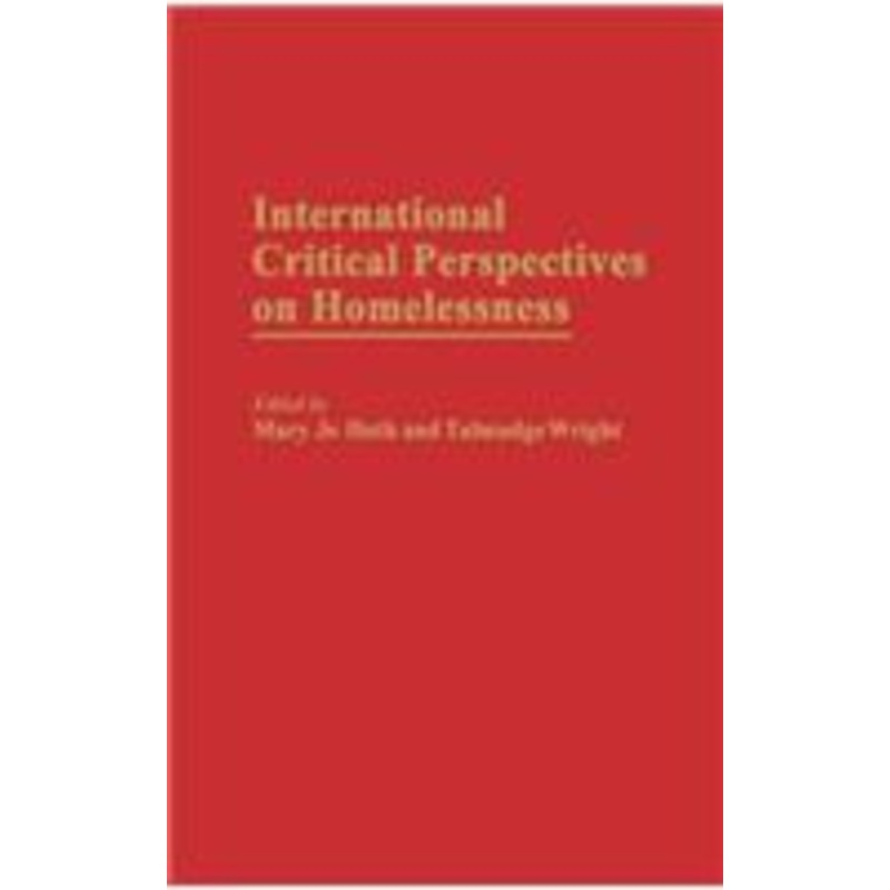 international critical perspectives on homelessness