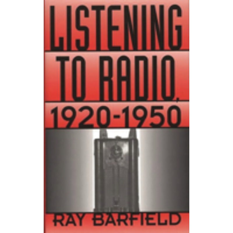 listening to radio, 1920-1950
