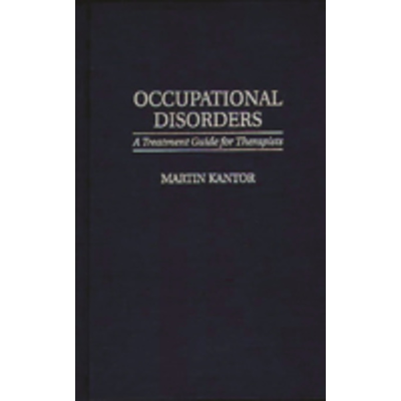 occupational disorders: a treatment guide for therapists