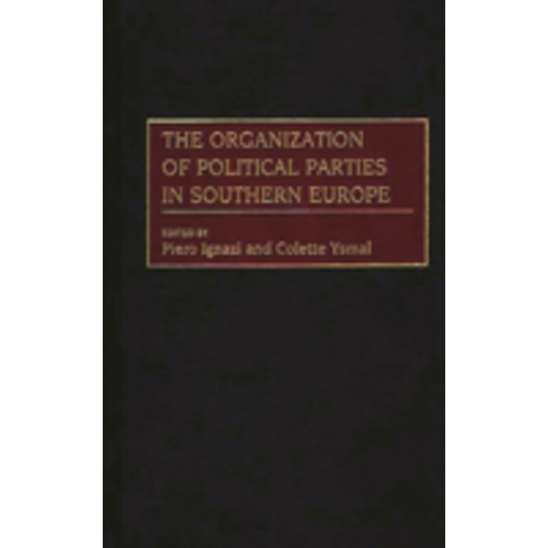 organization of political parties in southern europe