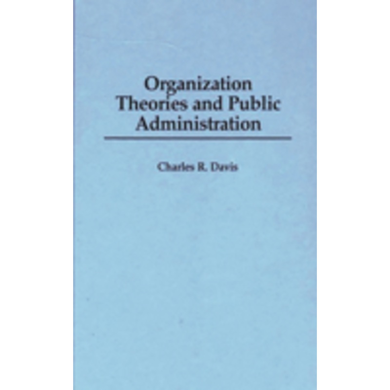 organization theories and public administration