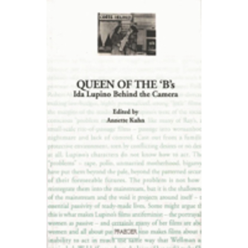 queen of the ‘b’s: ida lupino behind the camera