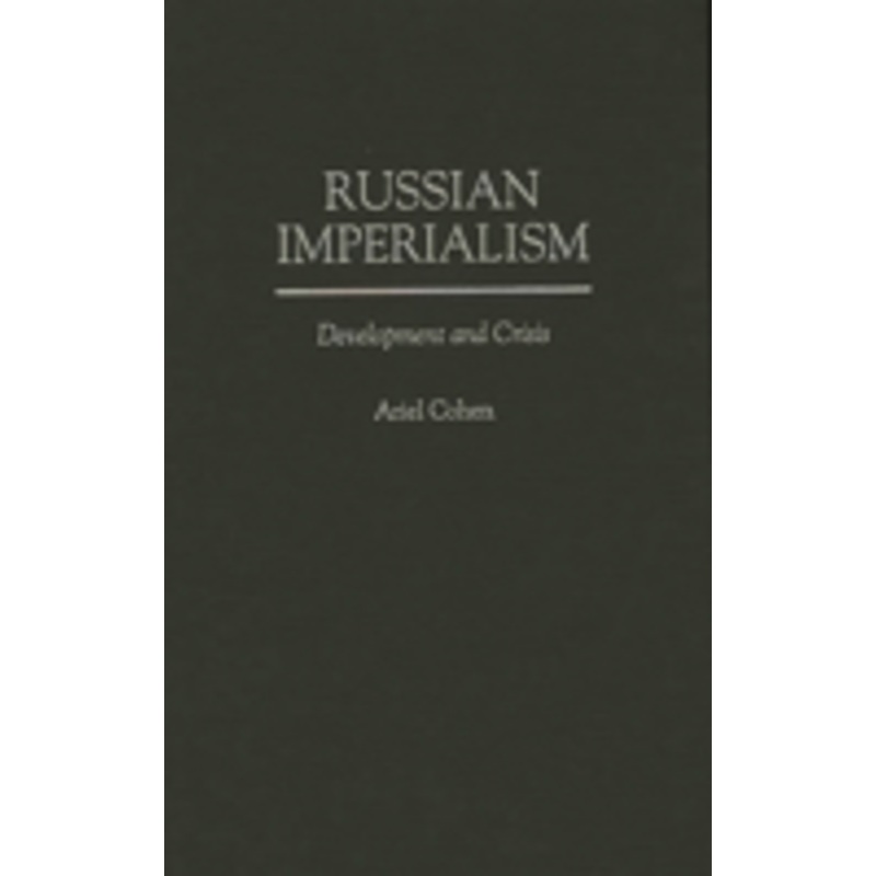 russian imperialism: development and crisis