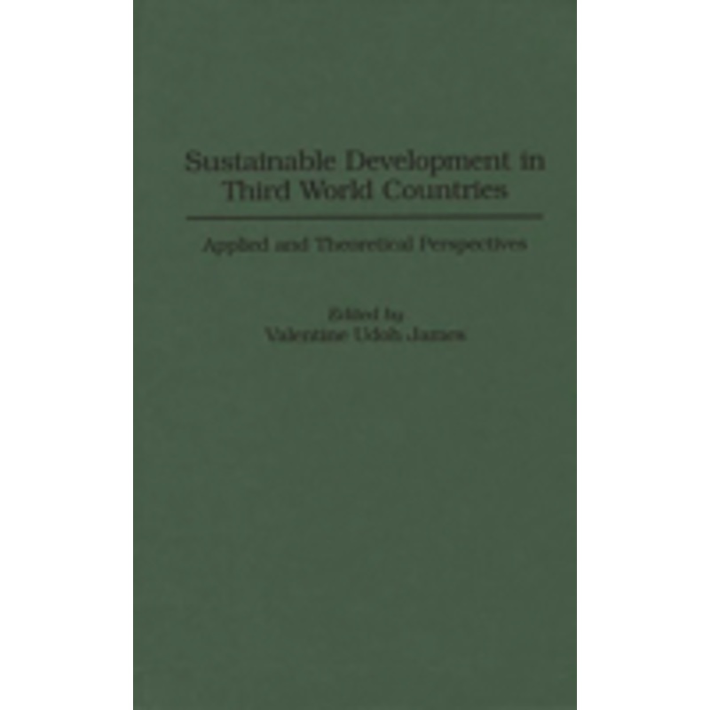 sustainable development in third world countries: applied and theoretical perspectives